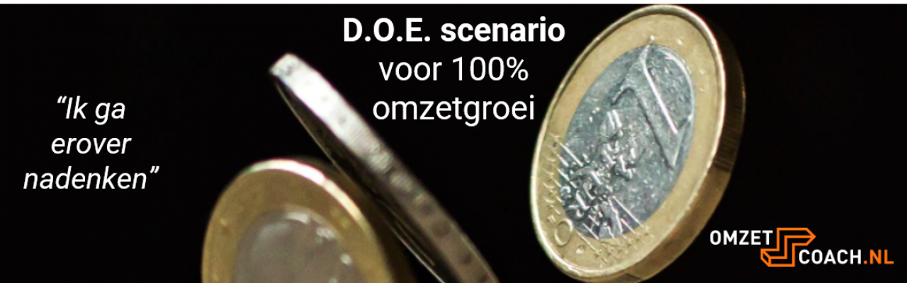 D.O.E. scenario voor 100% omzetgroei